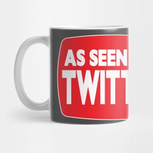 As Seen on Twitter Mug